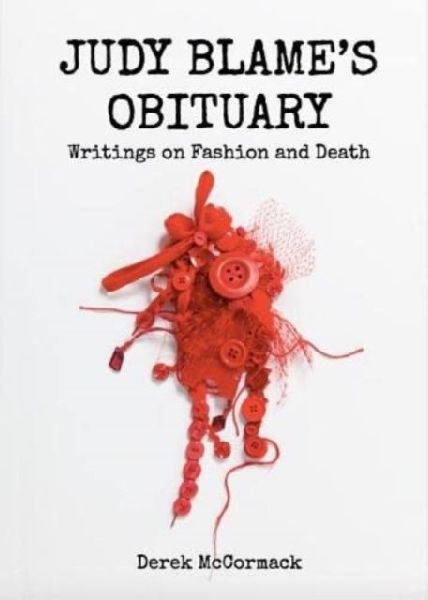 Judy Blames Obituary: Writings on Fashion and Death