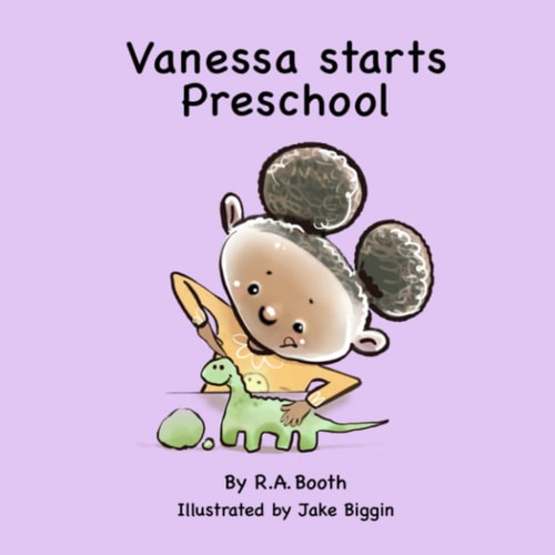 Vanessa Starts Preschool A Read-aloud Rhyming Story.