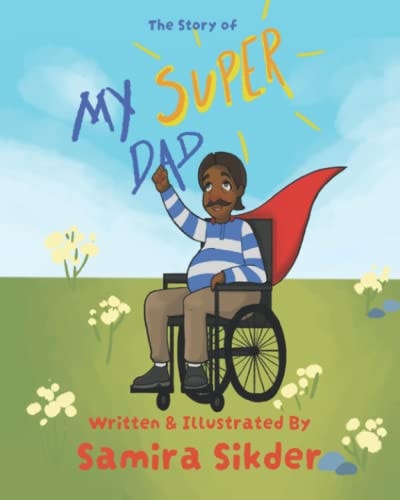 The Story of My Super Dad!