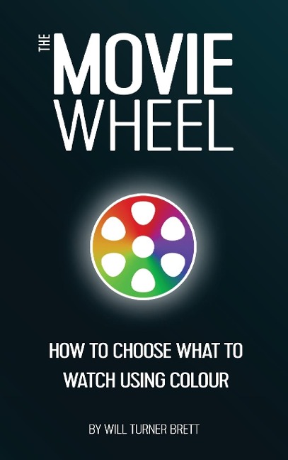 The Movie Wheel: How to Choose What to Watch Using Colour