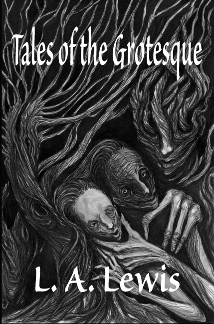 Tales of the Grotesque