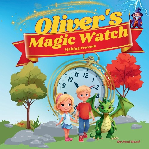 Olivers Magic Watch: Making Friends