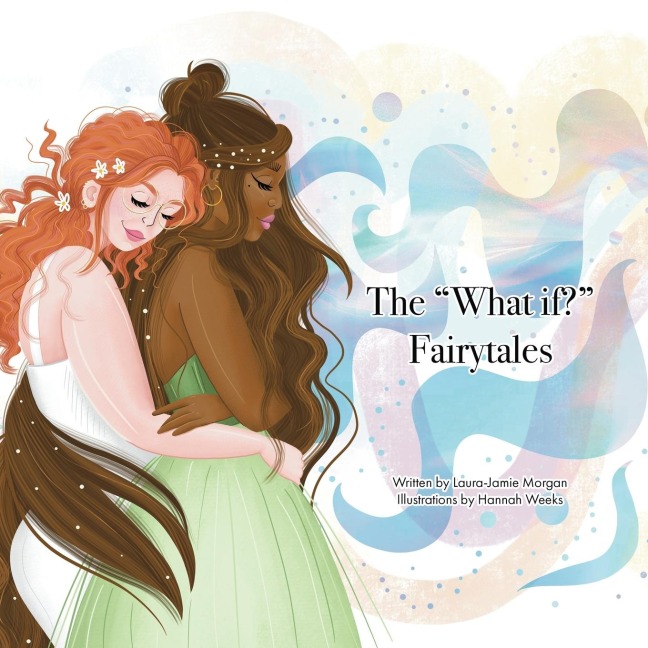 The What If? Fairytales