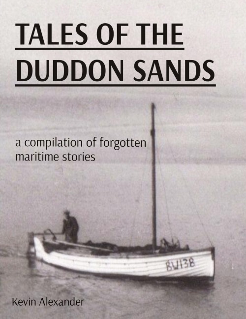 TALES OF THE DUDDON SANDS: a compilation of forgotten maritime stories