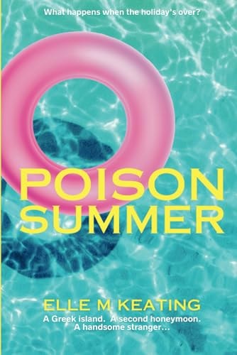 Poison Summer A Twisty Psychological Romance Set in Greece
