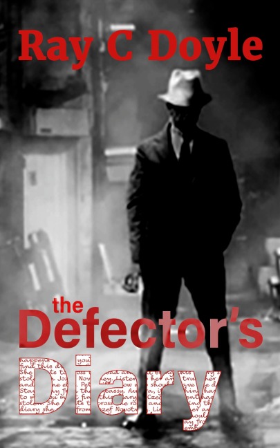 The Defectors Diary: The Pete West Mystery Series