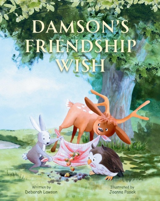 Damson's Friendship Wish: A Heart-warming Children's Book about Kindness, Self-acceptance and Friendship