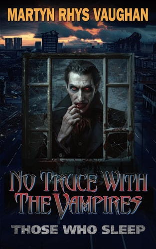 No Truce With The Vampires Those Who Sleep