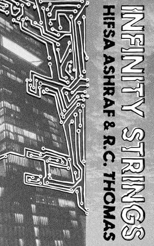 Infinity Strings Poems of Science, Technology, and Humanity's Attachment to Modernity