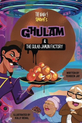 Ghulam & The Gulab Jamun Factory