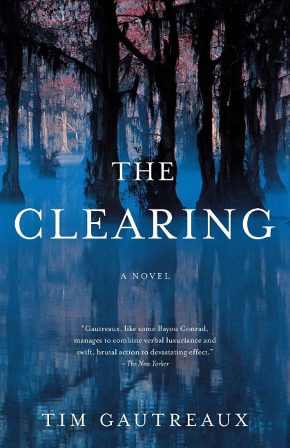 The Clearing: A Novel