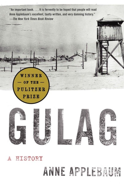 Gulag (Pulitzer Prize Winner): A History