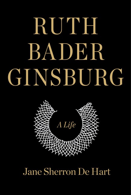 Ruth Bader Ginsburg: A Life