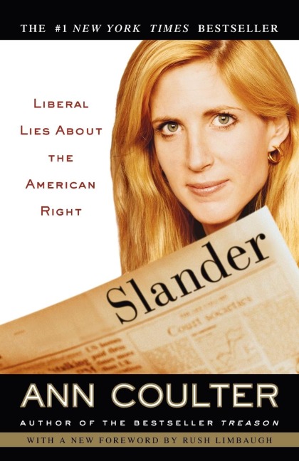 Slander: Liberal Lies About the American Right