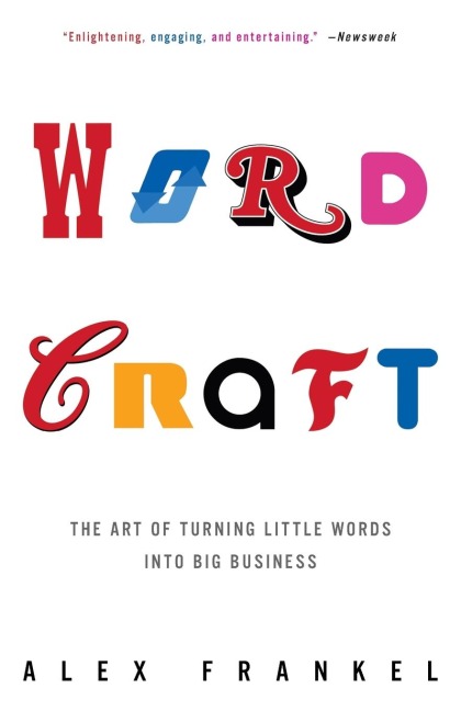 Wordcraft: The Art of Turning Little Words into Big Business
