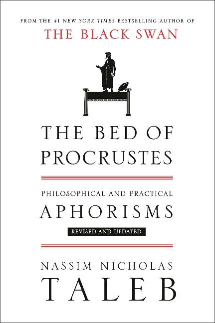 The Bed of Procrustes: Philosophical and Practical Aphorisms