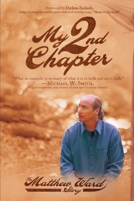 My Second Chapter: The Matthew Ward Story