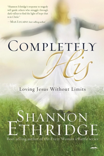 Completely His: Loving Jesus Without Limits