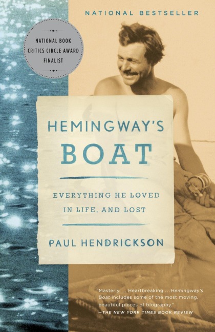 Hemingways Boat: Everything He Loved in Life, and Lost