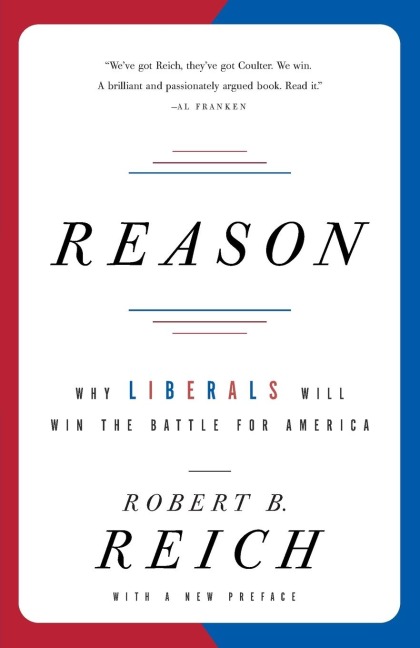 Reason: Why Liberals Will Win the Battle for America