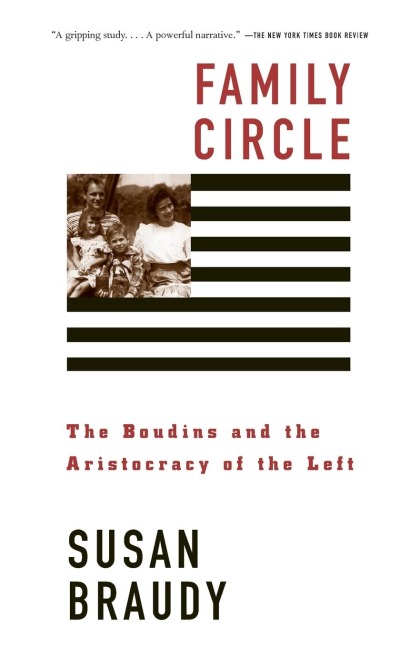 Family Circle: Family Circle: The Boudins and the Aristocracy of the Left