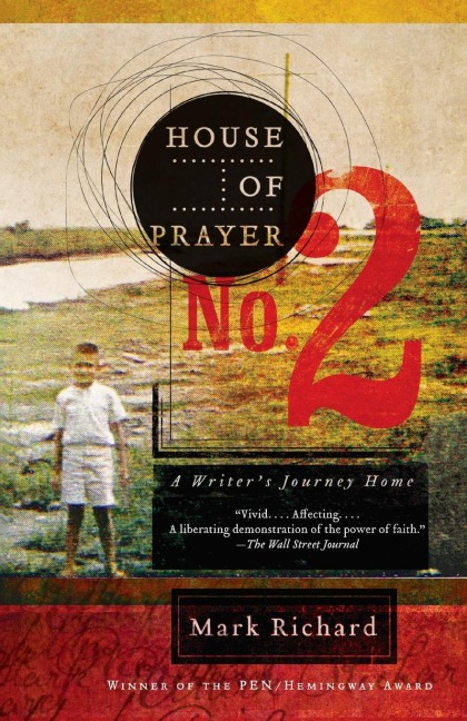 House of Prayer No. 2: A Writers Journey Home