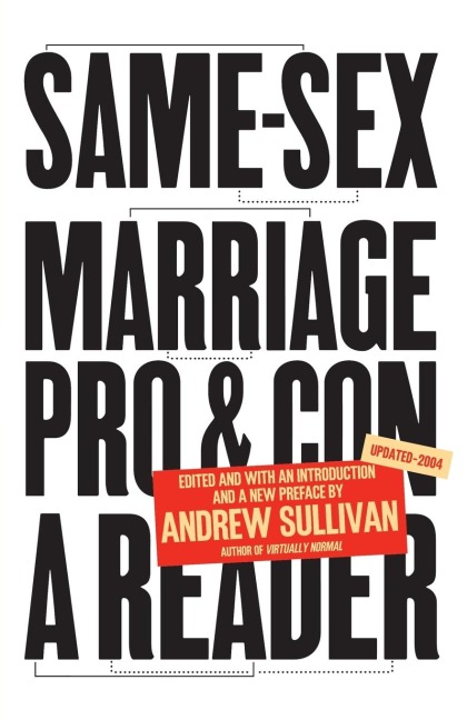 Same-Sex Marriage: Pro and Con A Reader