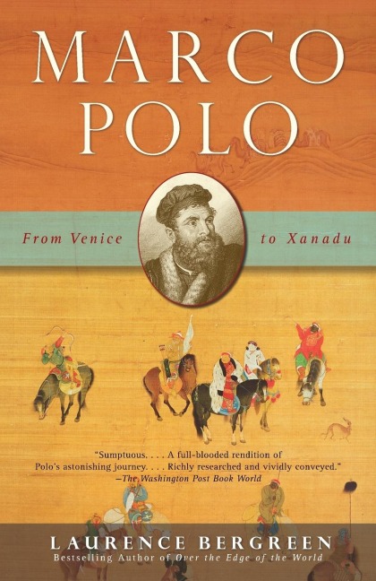 Marco Polo: From Venice to Xanadu