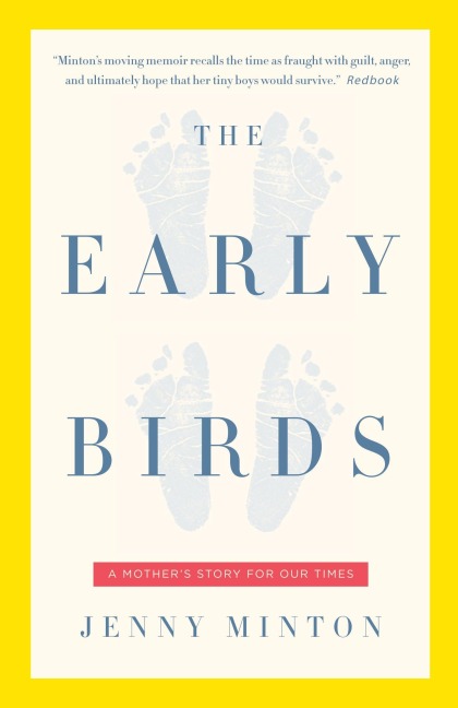 The Early Birds: A Mothers Story for Our Times