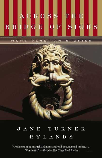Across the Bridge of Sighs: More Venetian Stories