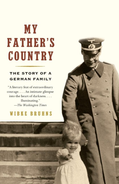 My Fathers Country: The Story of a German Family
