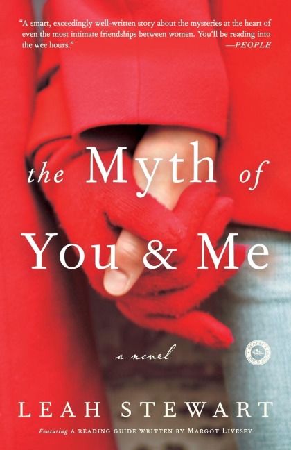 The Myth of You and Me: A Novel