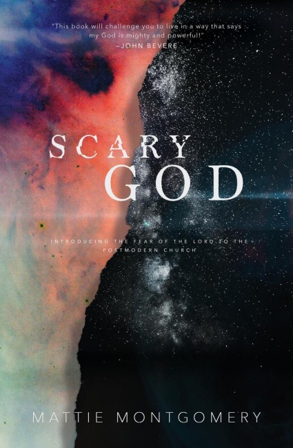 Scary God: Introducing the Fear of the Lord to the Postmodern Church