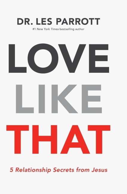 Love Like That: 5 Relationship Secrets from Jesus