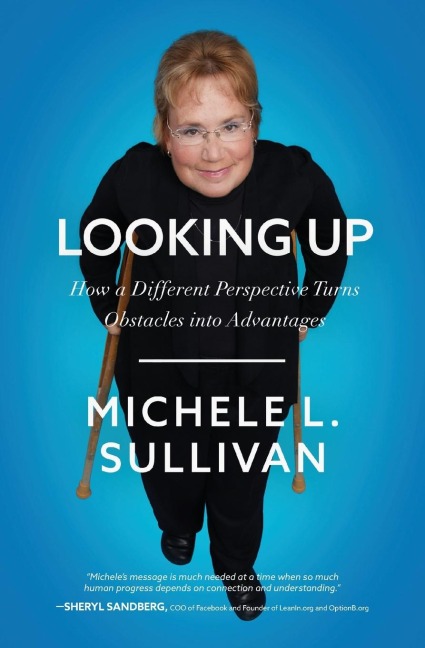 The Looking Up: How a Different Perspective Turns Obstacles Into Advantages