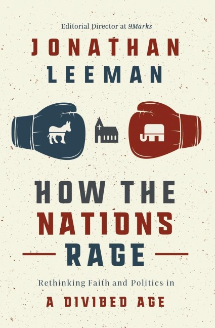 El How the Nations Rage: Rethinking Faith and Politics in a Divided Age