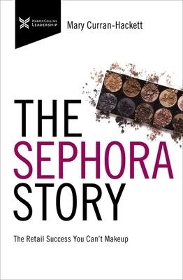 The Sephora Story: The Retail Success You Cant Makeup