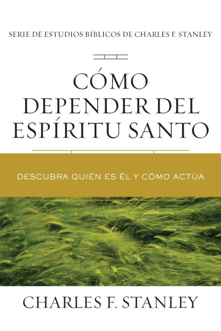 The C¿¿mo depender del Esp¿¿ritu Santo Softcover Relying on the Holy Spirit