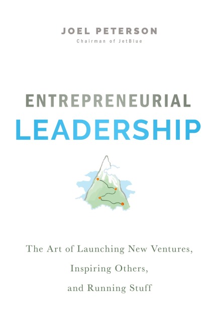 La Entrepreneurial Leadership: The Art of Launching New Ventures, Inspiring Others, and Running Stuff (Itpe)