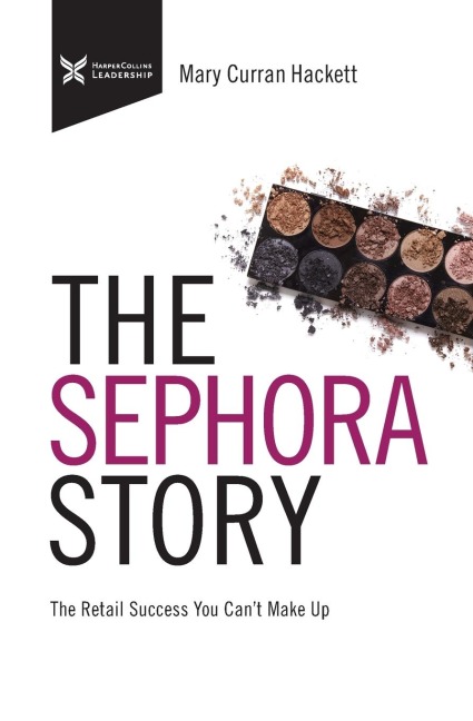 The Sephora Story: The Retail Success You Cant Makeup