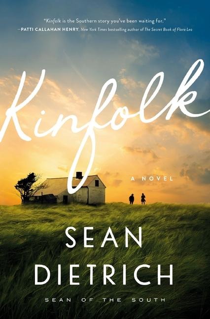Kinfolk: A Novel by "Sean of the South"