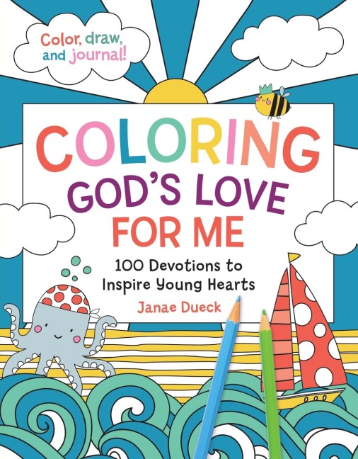 The Coloring Gods Love for Me: 100 Devotions to Inspire Young Hearts