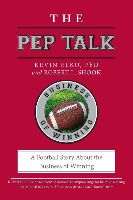 The Pep Talk: A Football Story about the Business of Winning