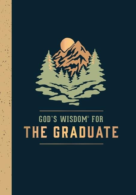 Gods Wisdom for the Graduate: Class of 2024 - Mountain: New King James Version