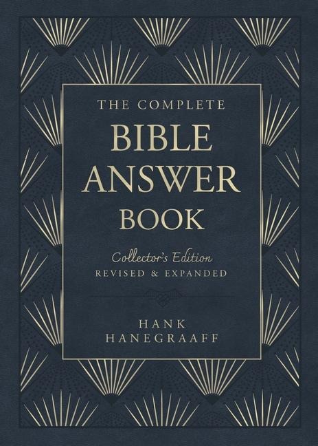 The Complete Bible Answer Book: Collectors Edition: Revised and Expanded
