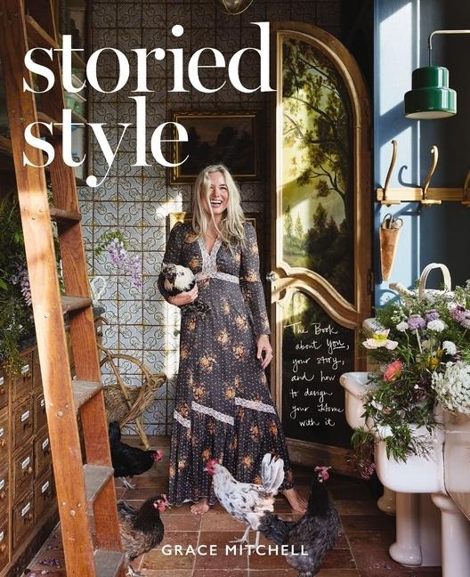Storied Style: The Book about You, Your Story, and How to Design Your Home with It