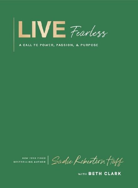 Live Fearless: A Call to Power, Passion, and Purpose