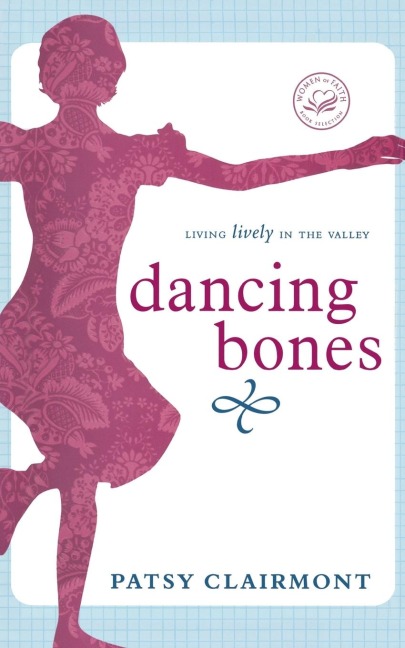 The Dancing Bones: Living Lively in the Valley