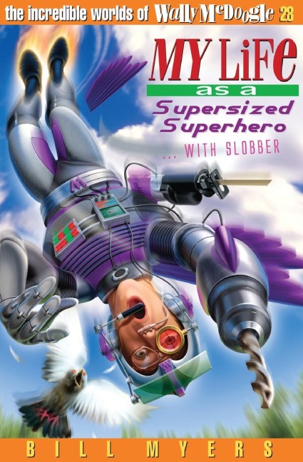 A My Life as a Supersized Superhero with Slobber: 28