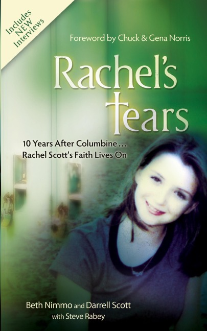 A Rachel's Tears: 10th Anniversary Edition: The Spiritual Journey of Columbine Martyr Rachel Scott (Anniversary)